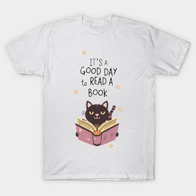 It's a Good day to read a book T-Shirt by LaroyaloTees